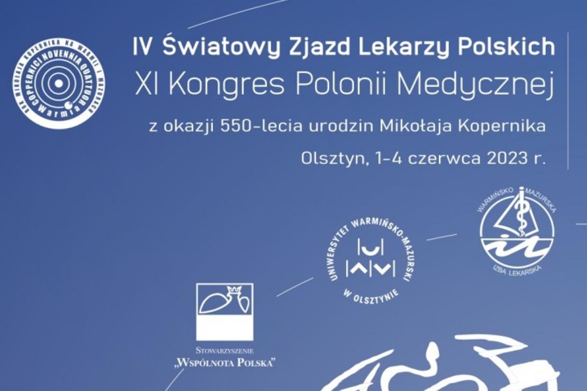 XI Kongres Polonii Medycznej IV Światowy Zjazd Lekarzy Polskich już w czerwcu w Olsztynie!"