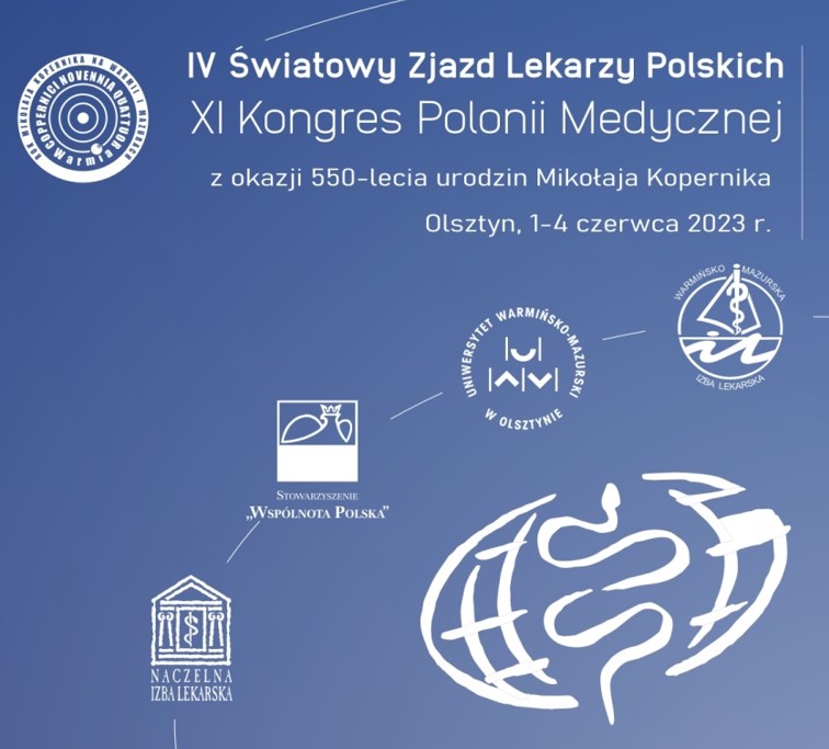 XI Kongres Polonii Medycznej IV Światowy Zjazd Lekarzy Polskich już w czerwcu w Olsztynie!"